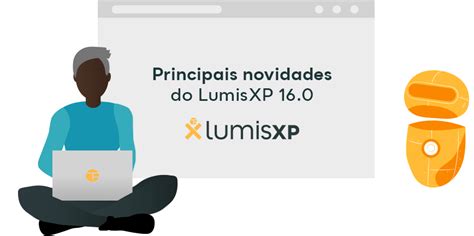 Principais Novidades Lumisxp 16 Lumis Experience Platform