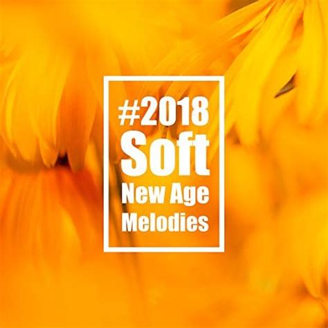 Amazon MusicでWorld Music For The New Ageの 2018 Soft New Age Melodiesを再生する