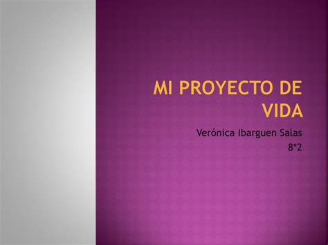 Ppt Mi Proyecto De Vida Powerpoint Presentation Free Download Id