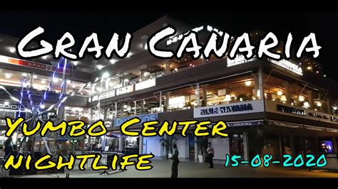 Yumbo Centre Nightlife Playa Del Ingles Gran Canaria 15 08 2020 4k