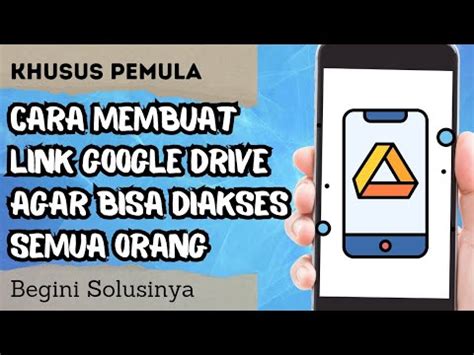 Cara Membuat Link Google Drive Agar Bisa Diakses Semua Orang My