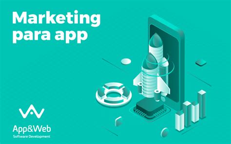 Marketing Para App Estrategias Para Aplicaciones M Viles App Web