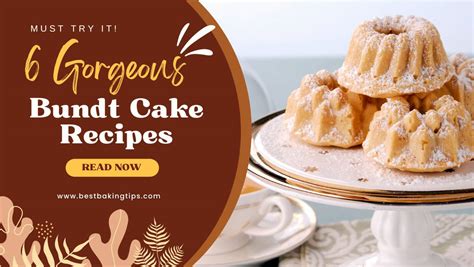 6 Gorgeous Bundt Cake Recipes - Best Baking Tips