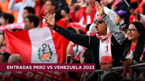 JOINNUS Entradas Perú vs Venezuela 2023 Precios y tribunas disponibles