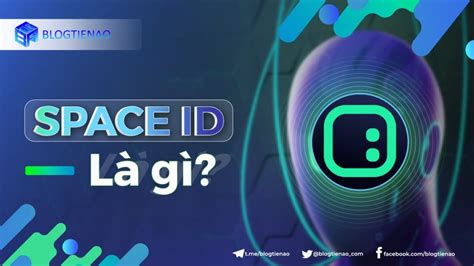 Id Token Là Gì Tìm Hiểu Về Dự án Space Id