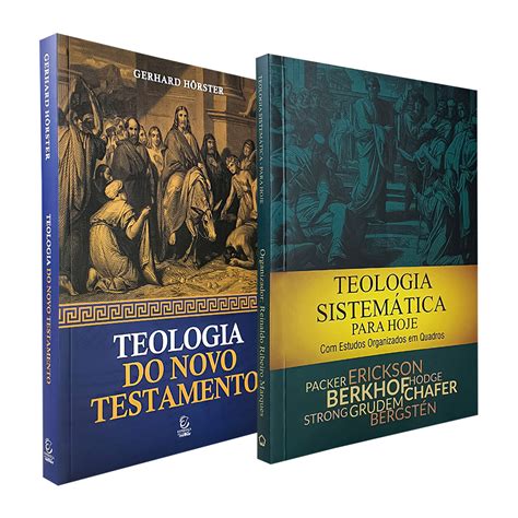 Kit Teologia do Novo Testamento Teologia Sistemática