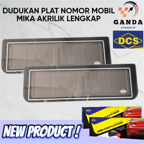 Jual Cover Dudukan Tatakan Plat Nomor Mobil Akrilik Dcs Set Lengkap