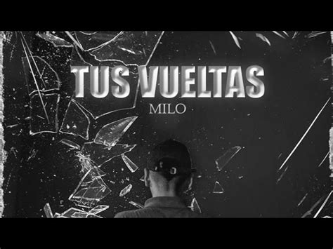 MILO J TUS VUELTAS Audio Acordes Chordify