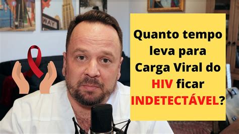 Quanto Tempo O Hiv Pode Ficar Escondido - Quanto tempo leva para a Carga Viral do HIV para ficar indetectável ...