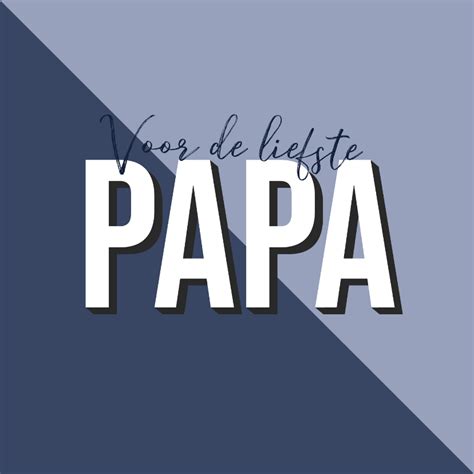 Vaderdagkaart Voor De Liefste Papa Blauw Kaartje2go