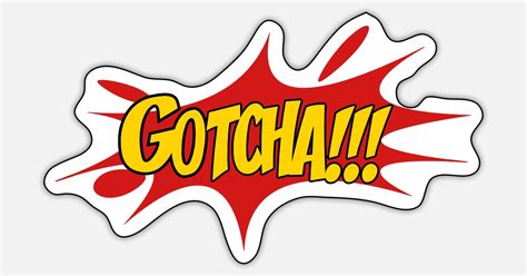 Gotcha Transparent Background Png Cliparts Free Download Hiclipart