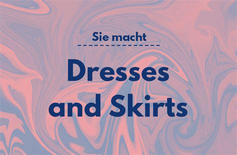 Dresses And Skirts Featured Thumbnail Sie Macht Sie Macht