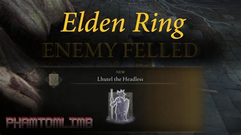 Elden Ring Lhutel The Headless Legendary Spirit Summon Location Youtube