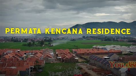 RUMAH DI KABUPATEN BANDUNG PERMATA KENCANA RESIDENCE YouTube