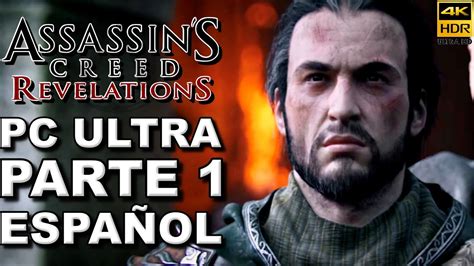 Assassin S Creed Revelations Pc Ultra Rtx 4090 4k 60 Fps Hdr Gameplay Español Parte 1 Youtube