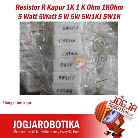 Jual Resistor R Kapur 1K 1 K Ohm 1KOhm 5 Watt 5Watt 5 W 5W 5W1KJ 5W1K