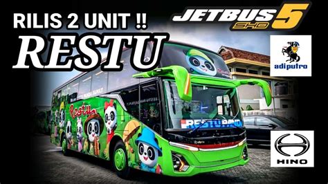 Rilis Unit Restu Jetbus Shd Hino Rm Karoseri Adiputro