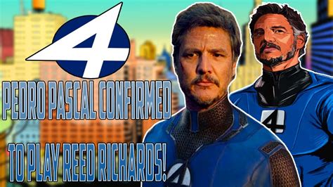 Pedro Pascal Confirmed Reed Richards In New Fantastic Four Avengers