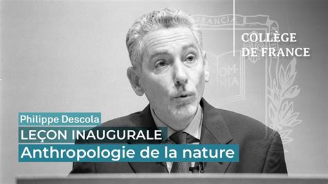 Anthropologie De La Nature Philippe Descola 2001 YouTube