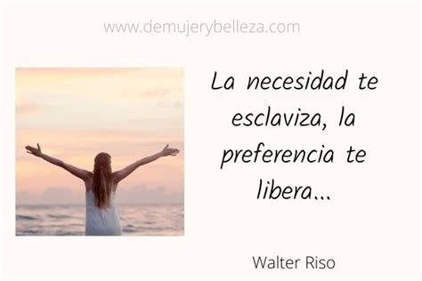 Frases De Desapego Emocional Walter Riso Desapegarse Sin Anestesia