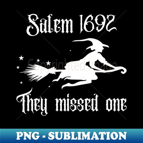 Salem They Missed One Witch Trials Halloween Unique S Inspire