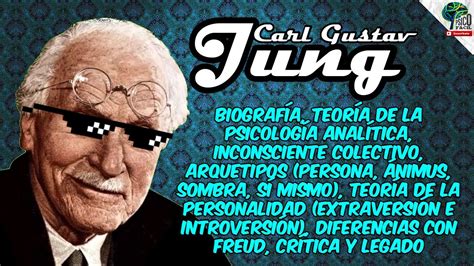 Carl Gustav Jung Padre De La Psicolog A Anal Tica Toda Su Teor A