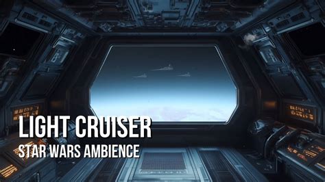 Imperial Light Cruiser Star Wars Ambience Ship Ambience Quiet