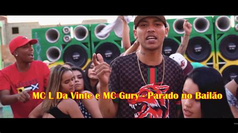 Funk Mc L Da Vinte E Mc Gury Parado No Bail O Lan Amento