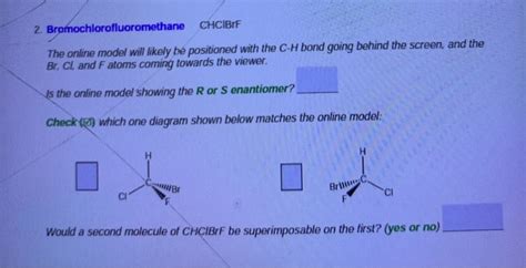 Solved 2 Bromochlorofluoromethane Chcibf The Online Model