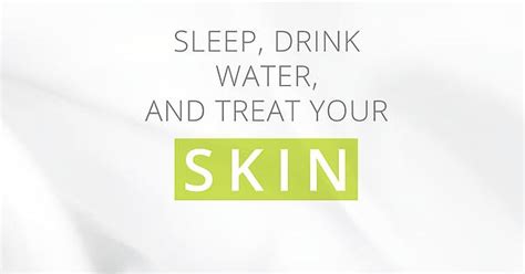 Sleep Drink Water And Treat Your Skin Georgia Lousie Album On Imgur