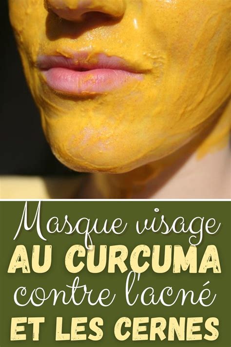 Masque Visage Au Curcuma Contre L Acn Et Les Cernes Masque Visage