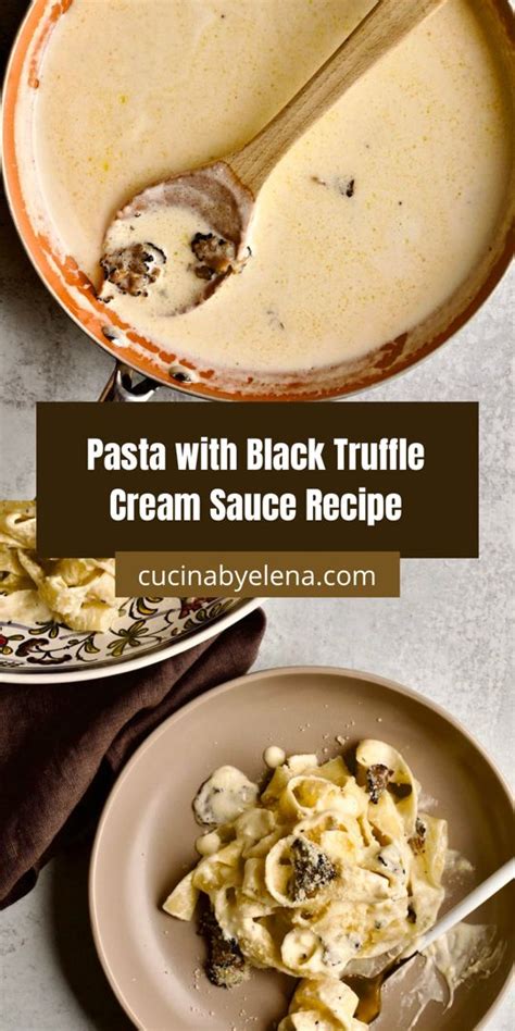 Pasta With Black Truffle Cream Sauce Recipe Cream Sauce Recipes