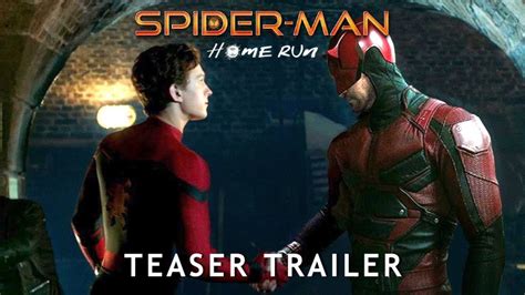 Spider Man Home Run Trailer 2021 Tom Holland Marvel Movie