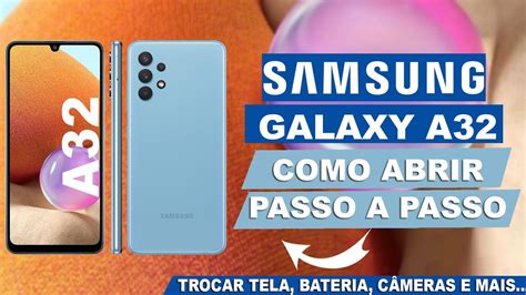 COMO ABRIR SAMSUNG A32 PASSO A PASSO TROCAR TELA BATERIA CÂMERAS E