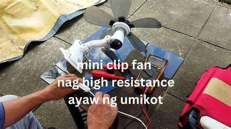 Mini Clip Fan Nag High Resistance Ayaw Ng Umikot Youtube