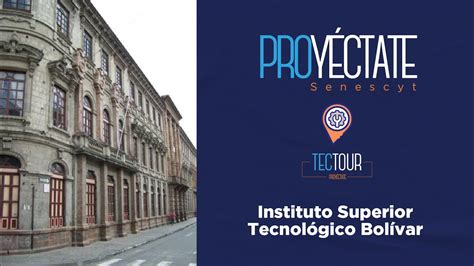 Instituto Superior Tecnológico Bolivar – Servicios Senescyt