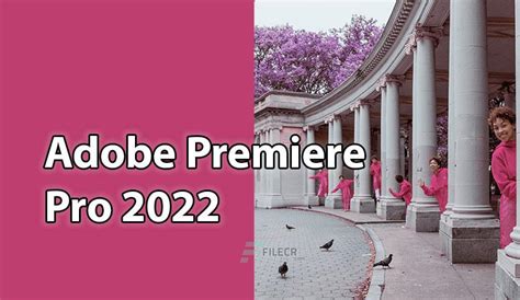 Adobe Premiere Pro 2024 (v24.0) Pre-Activated - FileCR