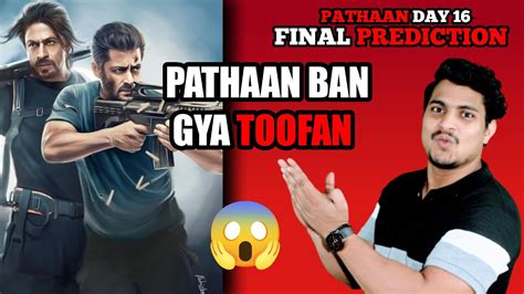 Pathaan Day 16 Final Prediction Pathaan 2nd Thursday Box Office