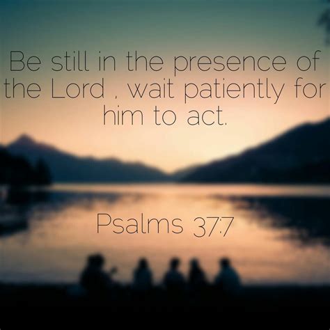 Psalm 37 7 Psalms Presence Of The Lord Bible Verses