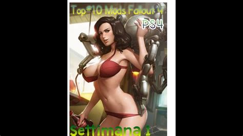 Top 10 Fallout 4 Mods Ps4ita Week 1 Cheat E Sexy Nuka Youtube