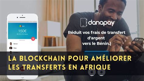 Ils Utilisent La Blockchain Pour Rendre Les Transferts D Argent