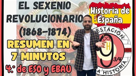 Sexenio Revolucionario O Democrático 1868 1874 En 7 Minutos Youtube