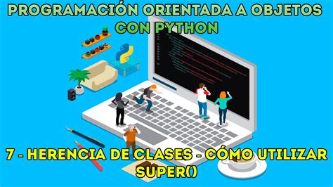 HERENCIA DE CLASES Cómo utilizar Super Curso desde cero POO