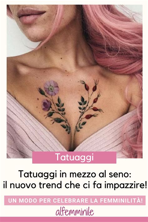 Tatuaggi in mezzo al seno un nuovo trend per celebrare la femminilità