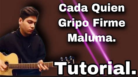 Cada Quien Grupo Firme Maluma Tutorial YouTube