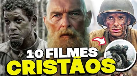 OS 10 MELHORES FILMES CRISTÃOS DA ATUALIDADE YouTube