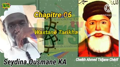 Wakhtané Tarikha Cheikh Ahmed Tidjane Cherif Ak Seydina Ousmane Ka Baye