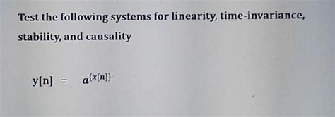 Solved Test The Following Systems For Linearity Chegg