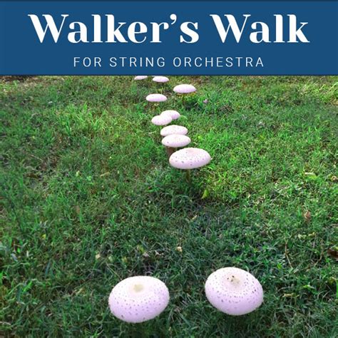 Walker’s Walk Variations for String Orchestra | Walker Family Band