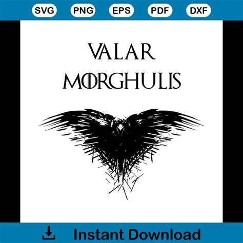 Valar Morghulis Valar Svg Morghulis Valar Dark Valar Inspire Uplift